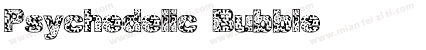Psychedelic Bubble字体转换